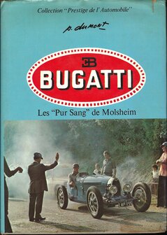 Bugatti Les &quot;Pur Sang&quot; de Molsheim (F)(COLLGF)